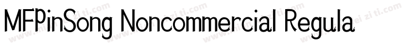 MFPinSong Noncommercial Regular字体转换